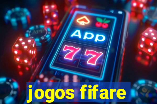 jogos fifare